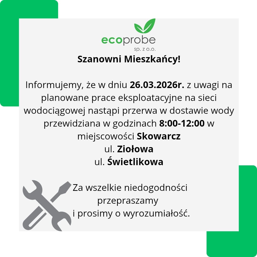 Planowane zamknięcie wody w Skowarczu w dn. 26.03.2026r.